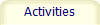 Activities